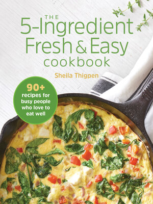 cover image of The 5-Ingredient Fresh & Easy Cookbook
